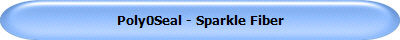 Poly0Seal - Sparkle Fiber